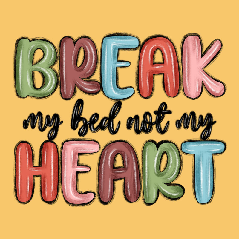 Break My Bed Not My Heart Vintage Hoodie by MaliasSmallBusiness | Teevron