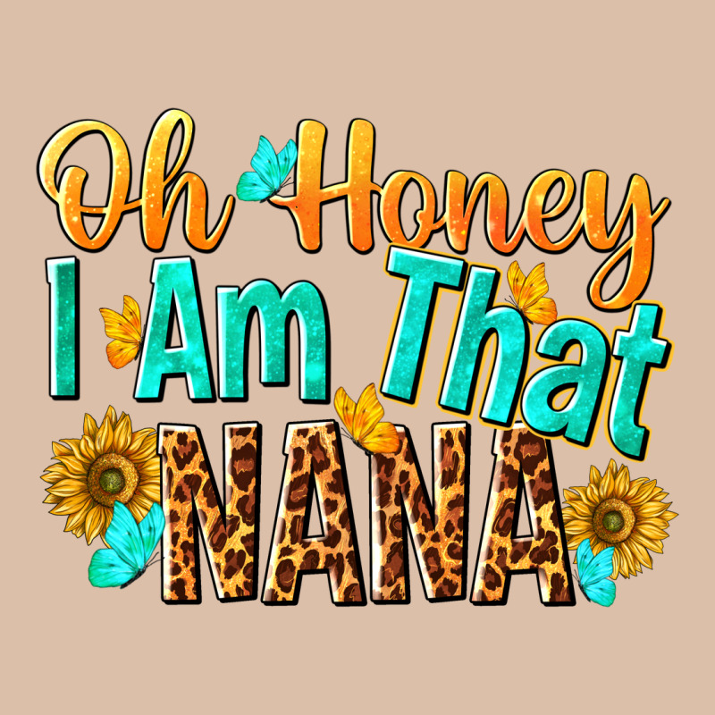 Oh Honey I Am That Nana Urban Heavy Tee by NancyCooperArtShop | Teevron