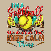 I'm A Softball Mom We Don't Do That Keep Calm Long Sleeve Tee | Teevron