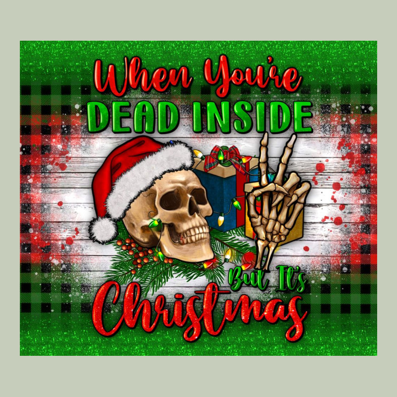 When You’re Dead Inside But It's Christmas Tumbler Ladies Tee by BundleAndBundleShop | Teevron