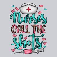 Nurses Call The Shots Classic Tee | Teevron