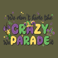 We Don't Hide The Crazy We Parade It Vintage Tee | Teevron