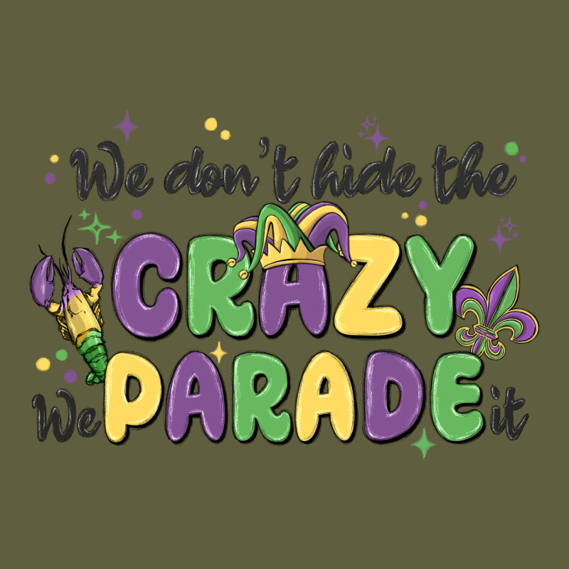 We Don't Hide The Crazy We Parade It Vintage Tee by MaliasSmallBusiness | Teevron