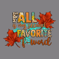 Fall Is My Second Favorite F Word Heavyweight Hoodie | Teevron