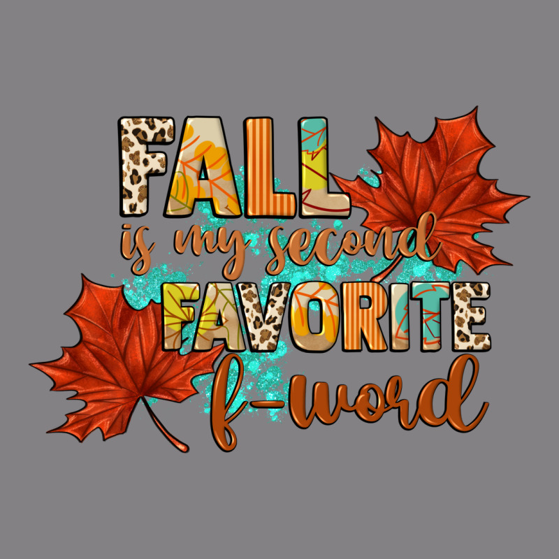 Fall Is My Second Favorite F Word Heavyweight Hoodie by CowGirlArtShop | Teevron
