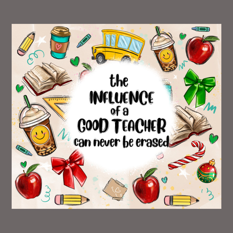 The Influence Of A Good Teacher Can Never Be Erase Classic Tee by MaliasSmallBusiness | Teevron