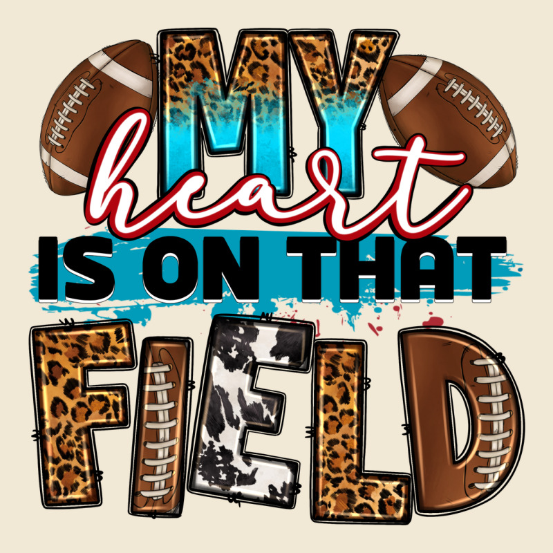 My Heart Is On That Field Football Ladies Tee by RanaPortraitStore | Teevron