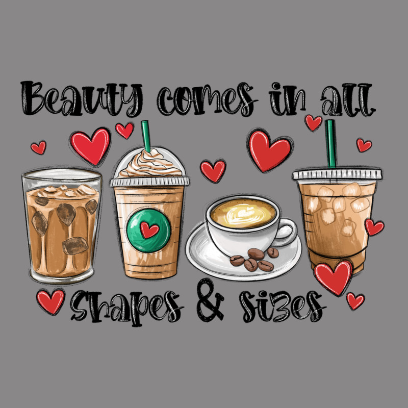 Beauty Comes In All Shapes And Sizes Coffee Vintage Tee by MaliasSmallBusiness | Teevron