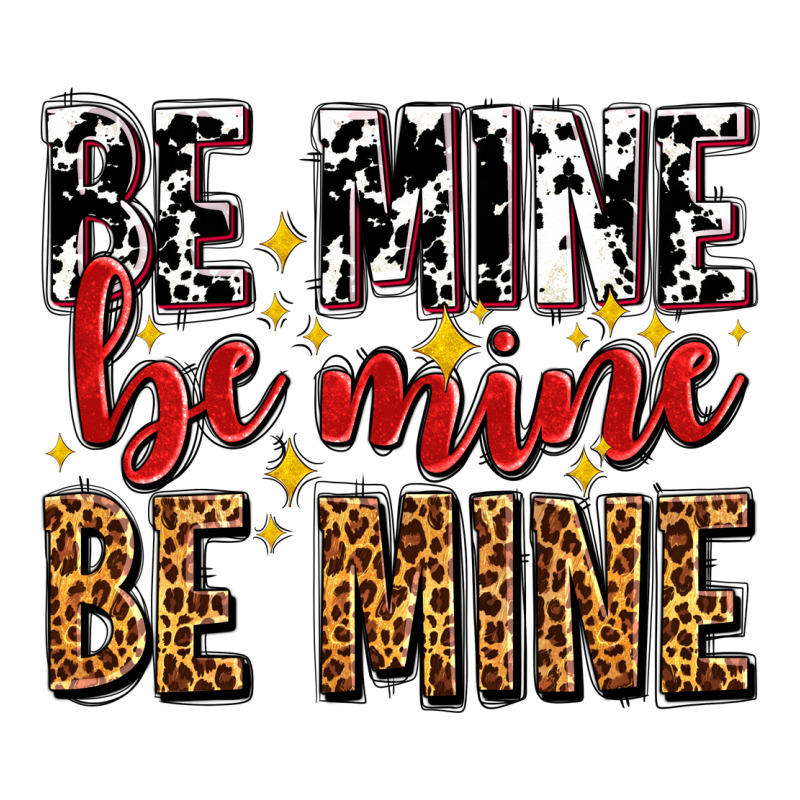 Be Mine Be Mine Be Mine Premium Tee by AdoDesignShop | Teevron