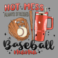 Hot Mess Always Stressed Baseball Mama Stanley Cup Vintage Hoodie | Teevron