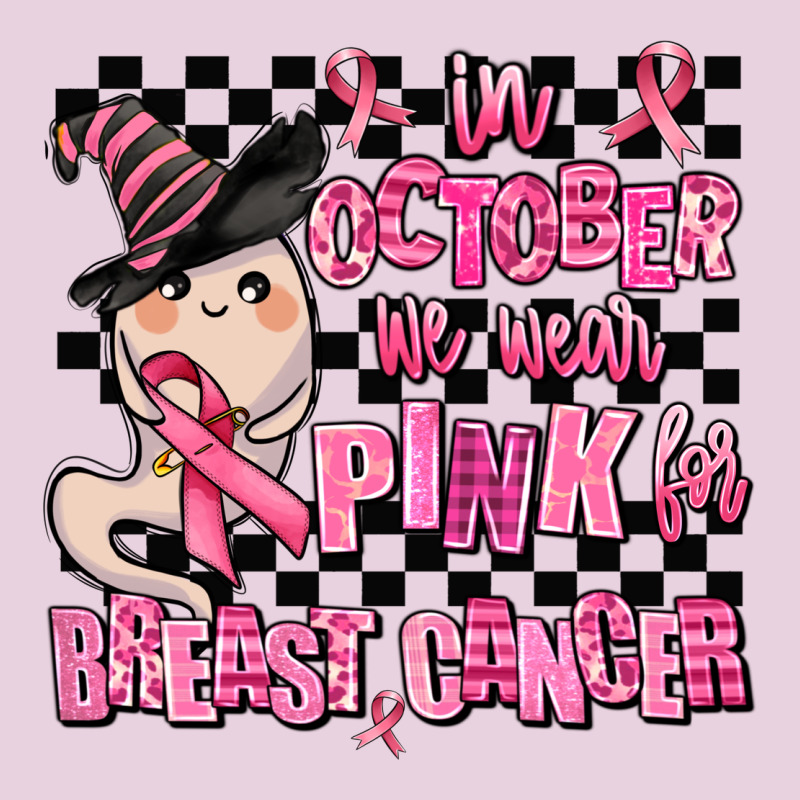 In October We Wear Pink For Breast Cancer Ladies Tee by AdoDesignShop | Teevron