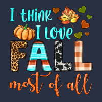 I Think I Love Fall Most Of All Urban Hoodie | Teevron