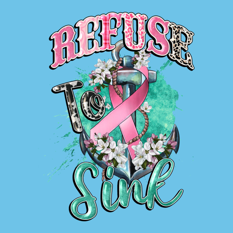 Refuse To Sink Cancer Premium Sweatshirt by CowGirlArtShop | Teevron
