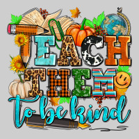 Teach Them To Be Kind With Pumpkins And Fall Premium Tee | Teevron