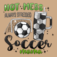 Hot Mess Always Stressed Soccer Mama Stanley Cup Vintage Hoodie | Teevron
