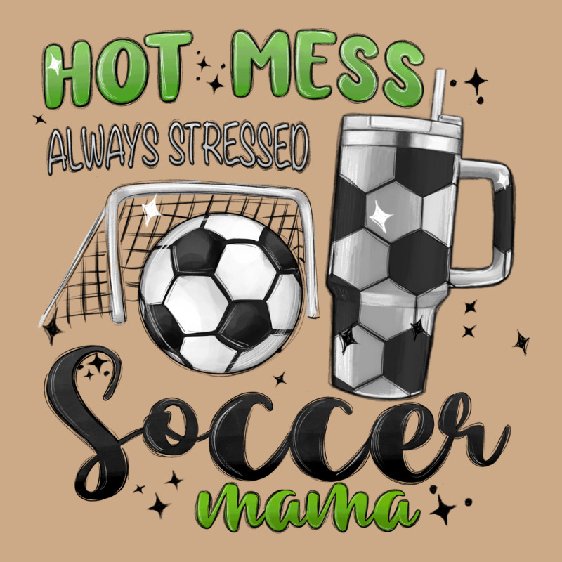 Hot Mess Always Stressed Soccer Mama Stanley Cup Vintage Hoodie by MaliasSmallBusiness | Teevron