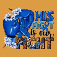 His Fight Is Our Fight Colon Cancer Blue Ribbon Urban Heavy Tee | Teevron
