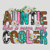 Auntie Like A Mom Only Cooler Zipper Hoodie | Teevron