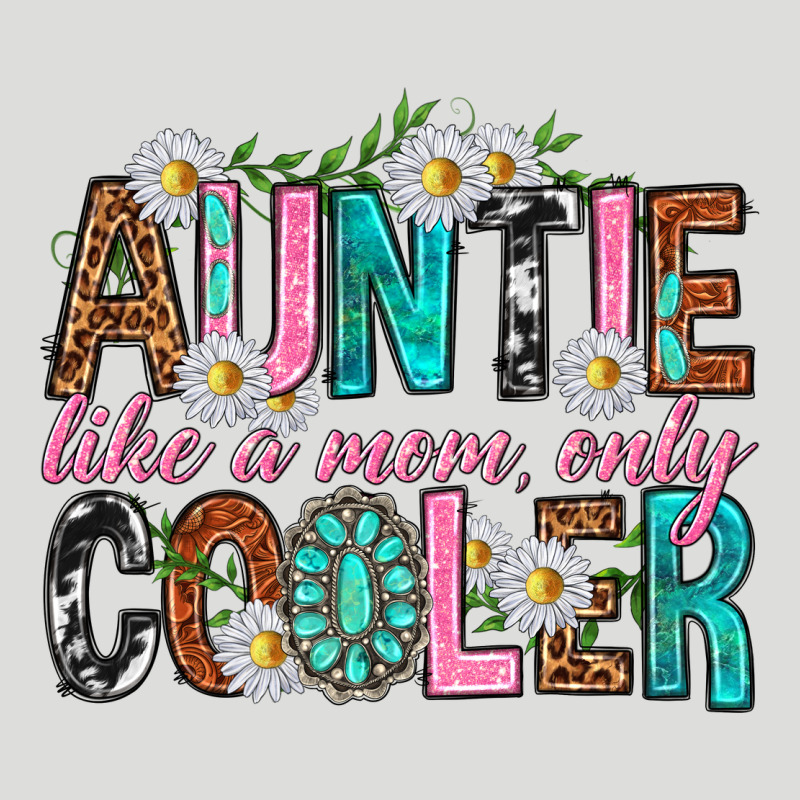 Auntie Like A Mom Only Cooler Zipper Hoodie by texasbilliewilder | Teevron