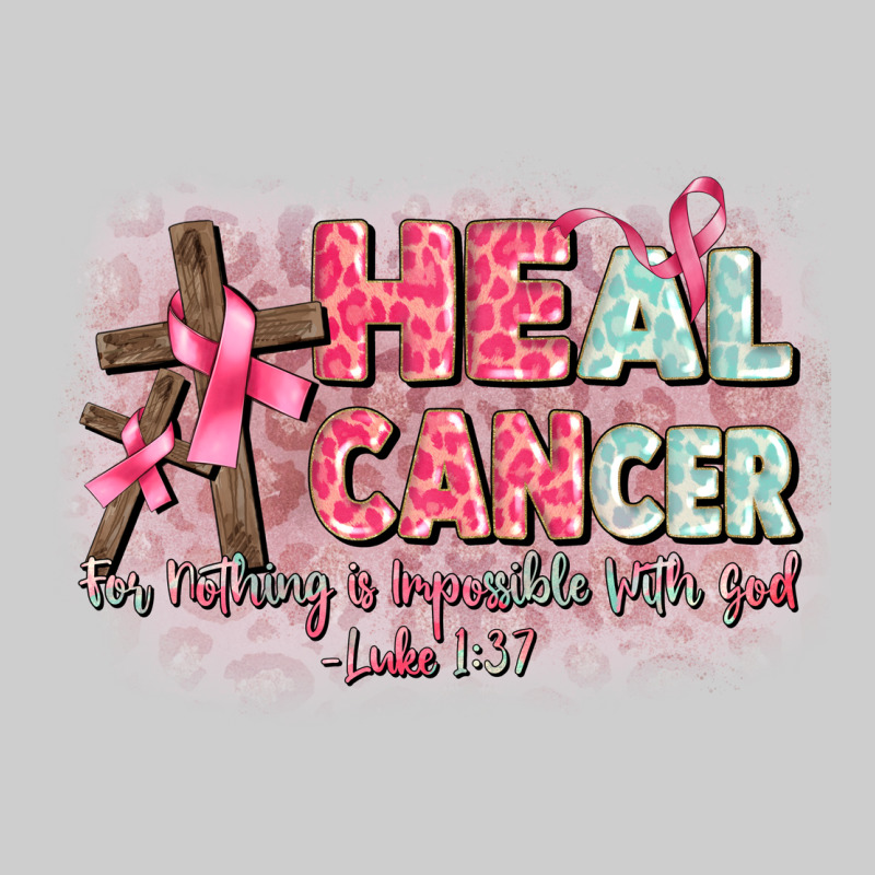 Heal Cancer Luke 1 37 Premium Sweatshirt by CowGirlArtShop | Teevron