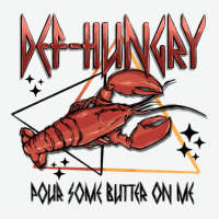 Def Hungry Pour Dome Butter On Me Urban Heavy Tee | Teevron