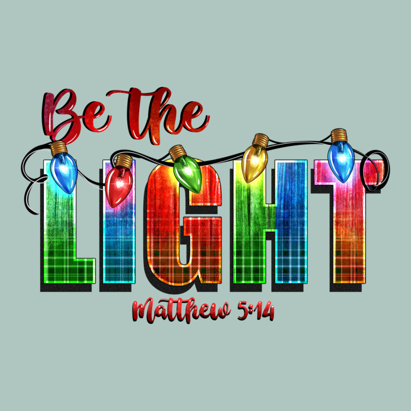 Be The Light Matthew 5 14 Premium Sweatshirt by CowGirlArtShop | Teevron