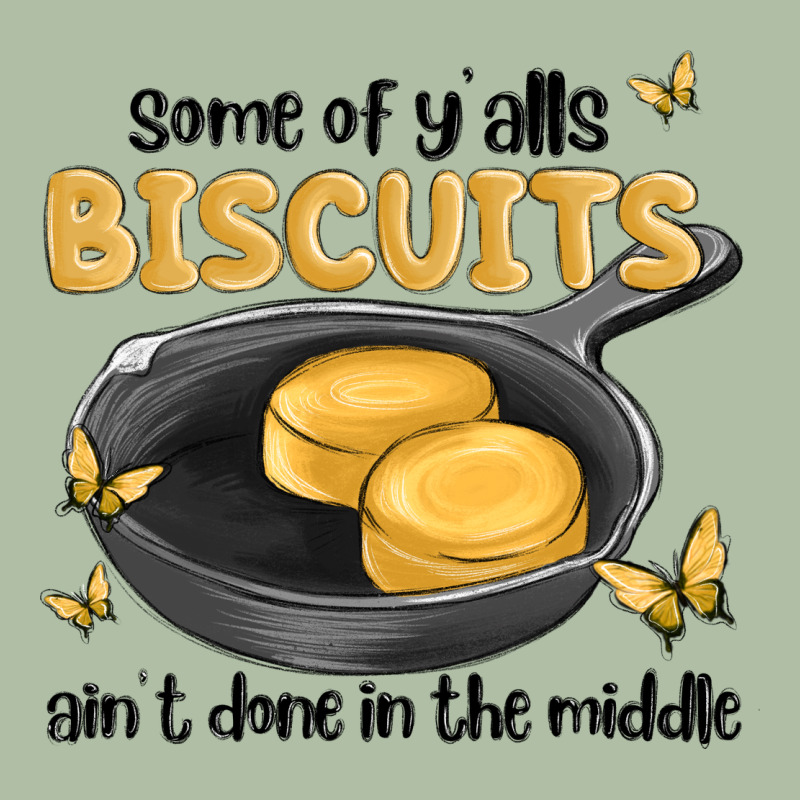 Some Of Yalls Biscuits Aint Done In The Middle Urban Heavy Tee by MaliasSmallBusiness | Teevron