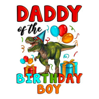 daddy of the birthday boy t rex | Teevron