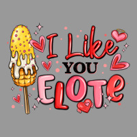 I Like You Elote Mexican Valentines Day Vintage Hoodie | Teevron