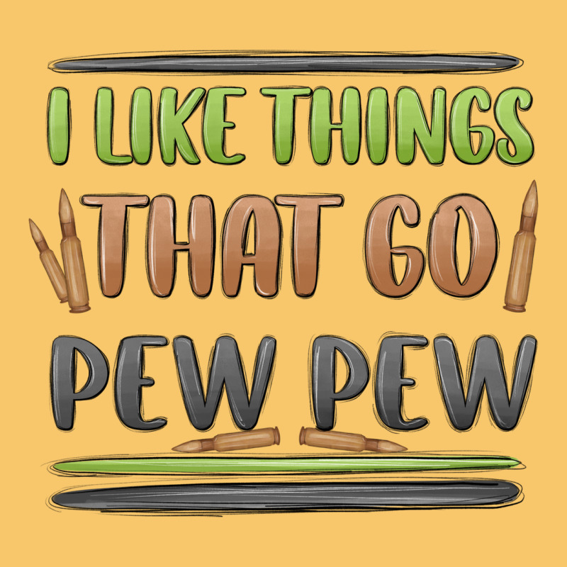 I Like Things That Go Pew Pew Vintage Hoodie by MaliasSmallBusiness | Teevron