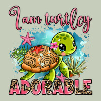 I Am Turtley Adorable Ladies Tee | Teevron