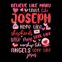 Believe Like Mary Trust Like Joseph Valentine S Da Urban Heavy Tee | Teevron