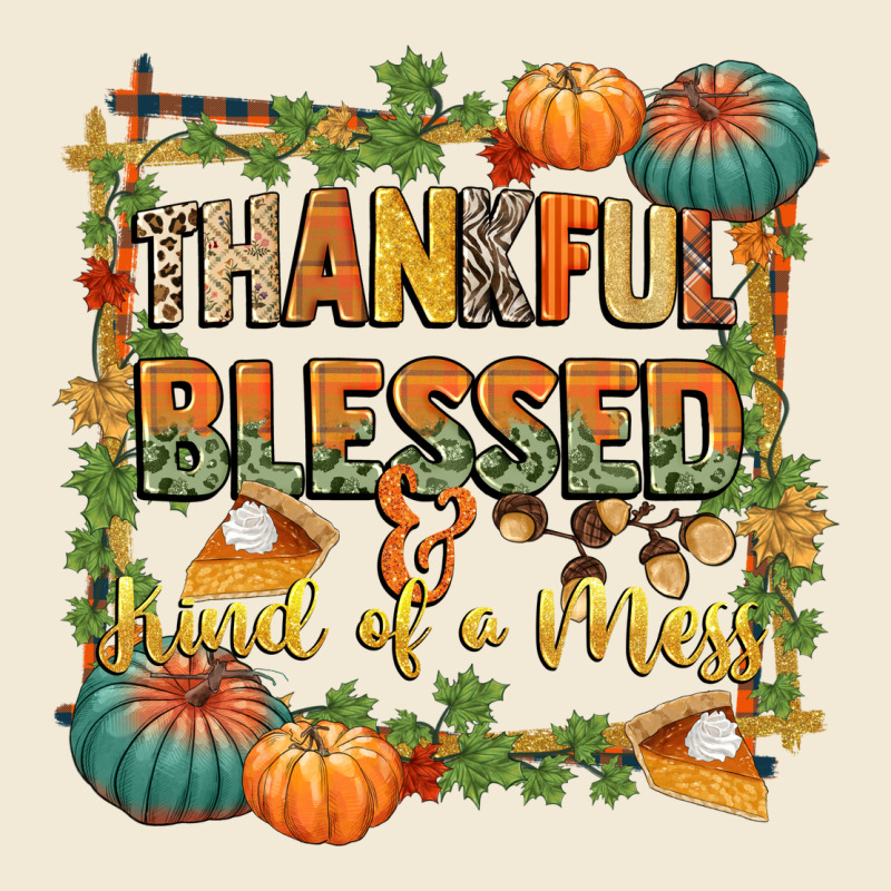 Thankful Blessed And Kind Of A Mess Premium Hoodie by CowGirlArtShop | Teevron