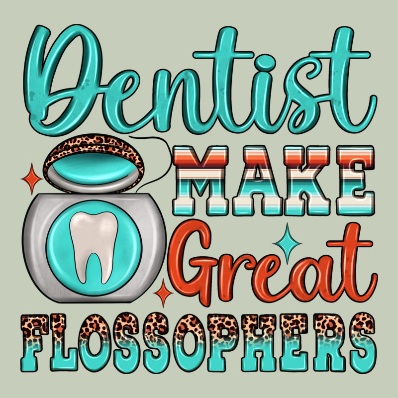 Dentist Make Great Flossophers Ladies Tee by JahusDesignShop | Teevron