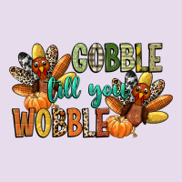 Gobble Till You Wobble Premium Hoodie | Teevron