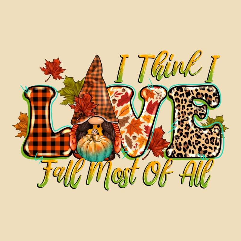I Think I Love Fall Most Of All Premium Hoodie by CowGirlArtShop | Teevron