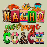 Nacho Average Coach Heavy Core Tee | Teevron