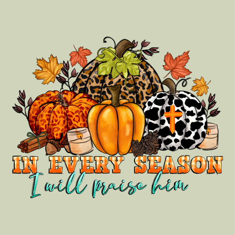 In Every Season I Will Praise Him Heavyweight Hoodie by CowGirlArtShop | Teevron