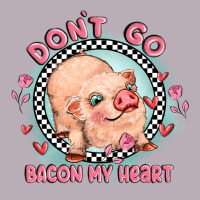 Dont Go Bacon My Heart Vintage Tee | Teevron