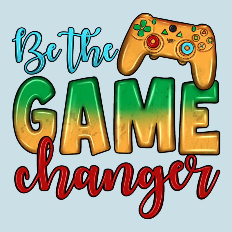 Be The Game Changer Ladies Tee by JahusDesignShop | Teevron