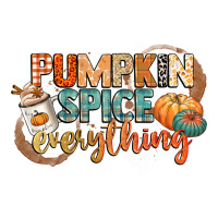 pumpkin spice everything | Teevron