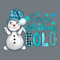 I'm So Freaking Cold Bbs Heavyweight Sweatshirt | Teevron