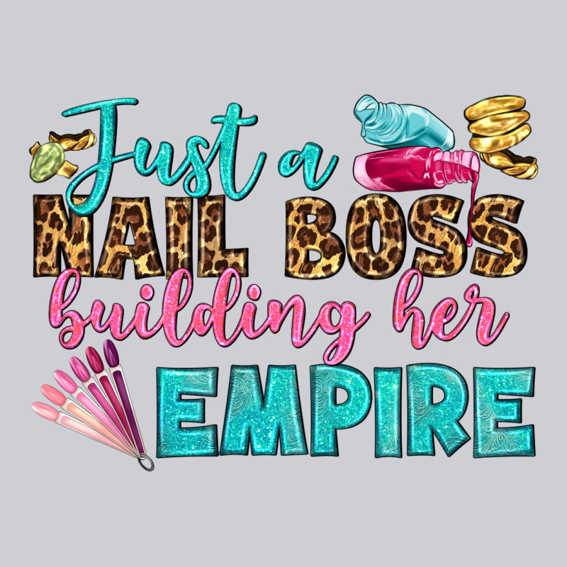 Just A Nail Boss Building Her Empire Bbs Heavyweight Sweatshirt by BundleAndBundleShop | Teevron