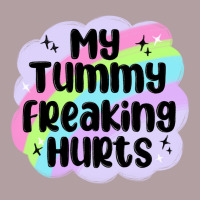 My Tummy Freaking Hurts Vintage Hoodie | Teevron