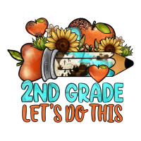 2nd grade let s do this | Teevron
