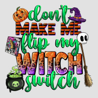 Dont Make Me Flip My Witch Switch Premium Hoodie | Teevron
