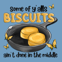 Some Of Yalls Biscuits Aint Done In The Middle Urban Heavy Tee | Teevron
