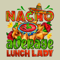 Nacho Average Lunch Lady  With Nacho Heavy Core Tee | Teevron