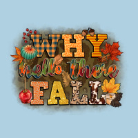 Why Hello There Fall Premium Hoodie | Teevron