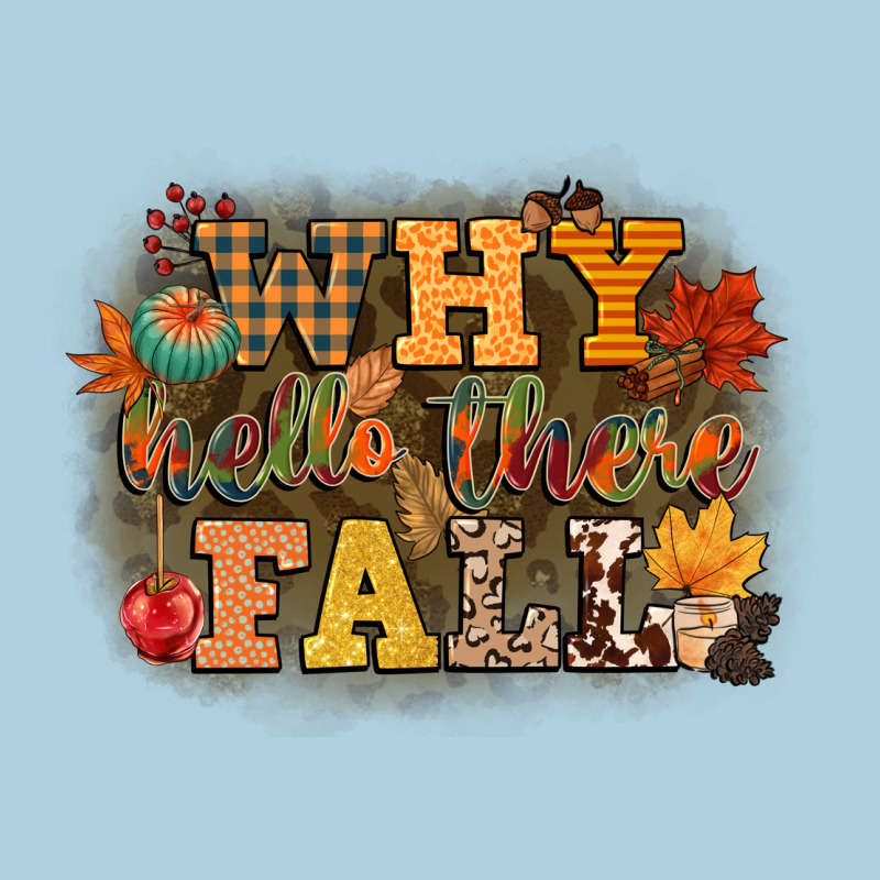 Why Hello There Fall Premium Hoodie by CowGirlArtShop | Teevron